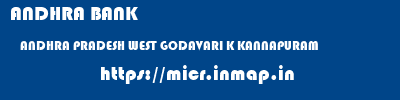 ANDHRA BANK  ANDHRA PRADESH WEST GODAVARI K KANNAPURAM   micr code